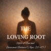 The Loving Root600