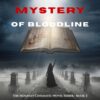 The Mystery of Bloodline: The Sacred Scripture of the Woman Healer 2 The Mystery Of Bloodline600