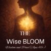 The Wise Bloom: Wisdom and Peace (Ages 46+) 2 The Wise Bloom600