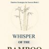 Whisper Of The Bamboo600